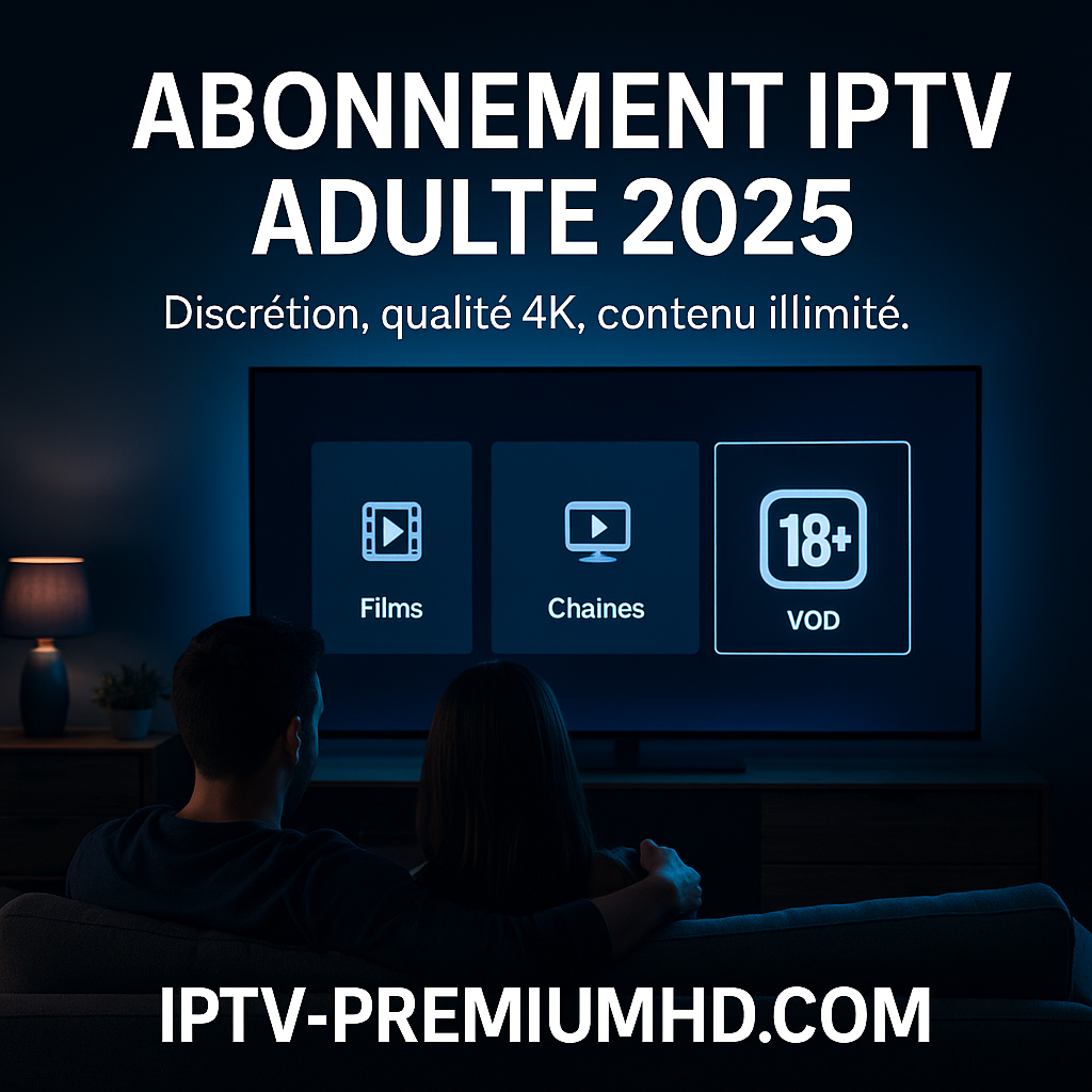 Abonnement IPTV adulte