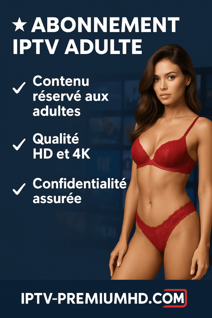 Abonnement IPTV adulte
