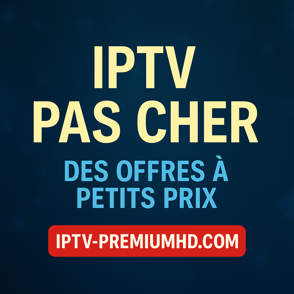 iptv pas cher