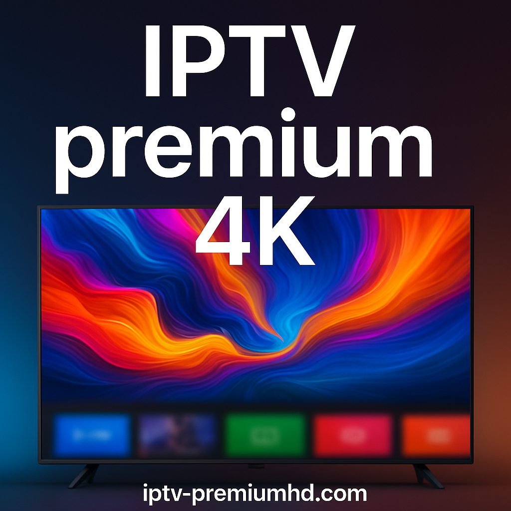 IPTV premium 4K
